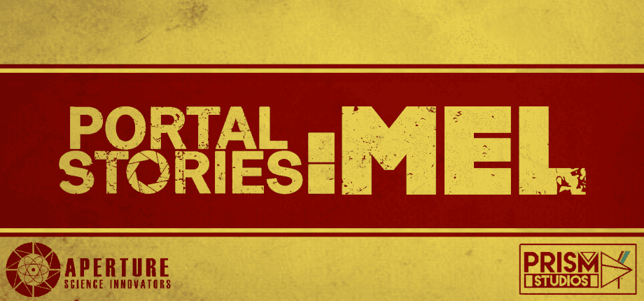 Portal Stories: Mel
